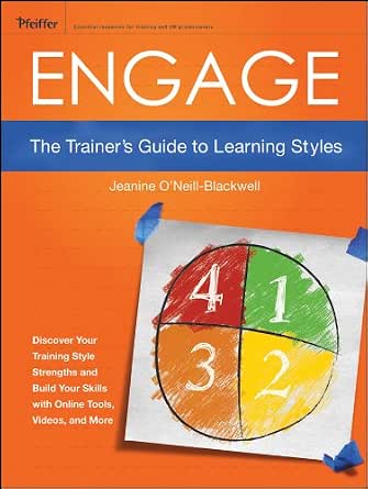 Engage: The Trainer's Guide to Learning Styles - Trainers Toolbox