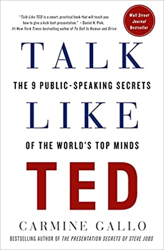 Talk Like TED: The 9 Public-speaking Secrets of The World's Top Minds - Trainers Toolbox